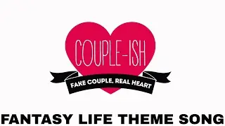 Fantasy Life (Couple-ish Extended Theme Song)