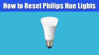 Как сбросить настройки Philips Hue Lights