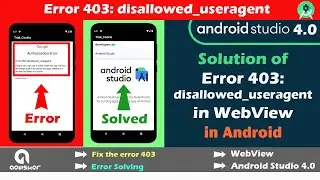 authorization error 403 disallowed_useragent webview android | fix authorisation error in #android