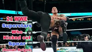 21 WWE Superstars Who Kicked Out Of Roman Reigns Spear_FHD