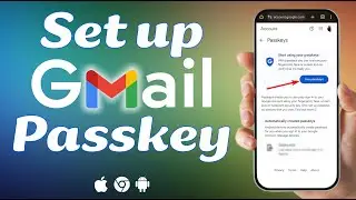 How to Set up and use Gmail Passkey (on Mobile & Computer)