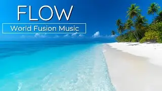 Flow | Energetic World Fusion & Handpan Rhythms