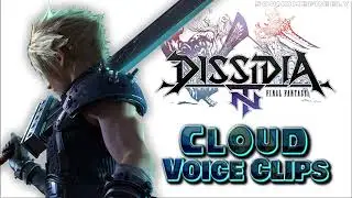 All Cloud Strife Voice Clips &bull; Dissidia Final Fantasy NT &bull; VII &bull; Lines &bull; (Steve Burton) - ENGLISH