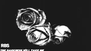 The Darkness will take me ( Deep Dubstep mix)