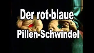545 - Die rote Pille als Falle
