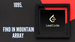1095: Find in Mountain Array | LeetCode Explained | C++ |