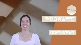 TRAVAUX DE REPRISE ET GARANTIE DECENNALE