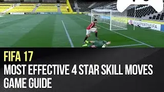 FIFA 17 - Most Effective Skill Moves For 4 Star Player