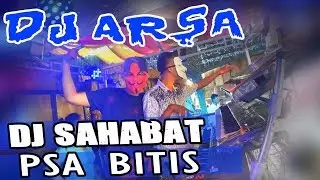 DJ Sahabat - OT ARSA Bitis Gelumbang