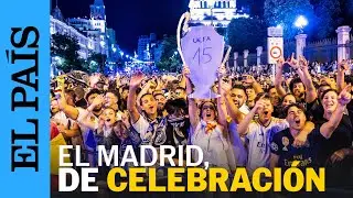CHAMPIONS | Cibeles, Wembley y Bernabéu: la celebración de la decimoquinta del Real Madrid | EL PAÍS