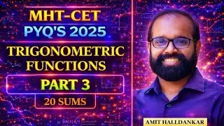 TRIGONOMETRIC FUNCTIONS MHT-CET PYQ'S 2025 PART 3 (TRIGONOMETRY)