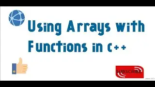 26 Using Arrays with Functions in C++