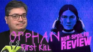 Orphan First Kill | Non-Spoiler Movie Review