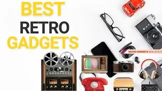 Best Retro Gadgets and Collectibles for Your Home.