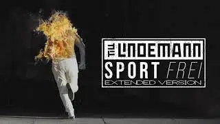 06. Till Lindemann - Sport Frei (Extended Version ► XXL CD2)