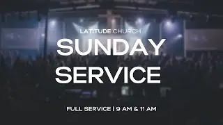 Latitude Church ━ First Fruits ━ Ps. Jason Smith