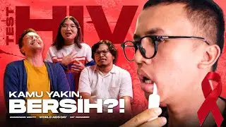 Mencoba Tes HIV Untuk Pertama Kalinya | TAPI BOLEH DICOBA