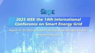 2025 IEEE the 13th International Conference on Smart Energy Grid Engineering (SEGE 2025)