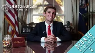 How To Communicate &mdash; Great Communicator Debate Series Resources