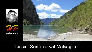 Sentiero Val Malvaglia im sonnigen Tessin