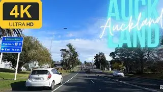 Across Auckland Drive | Pakuranga to Onehunga | 4K