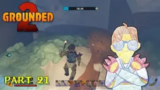Ice Sickles | Grounded 2 - Part 20 #longplay