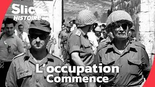 Isra&euml;l occupe J&eacute;rusalem et la Cisjordanie : Victoire militaire, catastrophe humaine | SLICE HISTOIRE