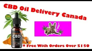 CBD Oil Delivery Canada - CBD Gummies Delivery Canada
