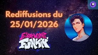 Rediffusions du live du 25 Janvier 2026 - Friday Night Funkin'