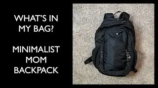 What's In My Bag: Minimalist Mom Backpack Tour by Maile Sundquist
