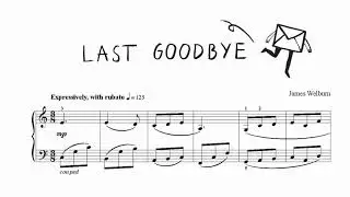 Last Goodbye / James Welburn / Sheet music video