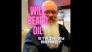 Will Beard oil STAIN my beard?