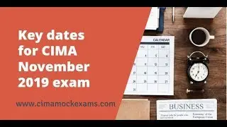 🗓️CIMA Exam Key Dates November 2019 #CIMAexam #November2019🗓️