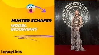 Best Hunter SchaferBest Model Biography Review 2024 / Best Model Biography Review 2024