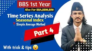 Time Series Analysis, Part 4//Seasonal index by using simple average method // Business Statistics