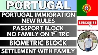 Portugal Immigration Highlights 2025| New law 2026 | Family Appointment