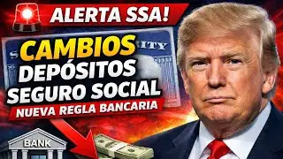 🚨 Alerta SSA: Cambios en Depósitos del Seguro Social por Nueva Regla Bancaria