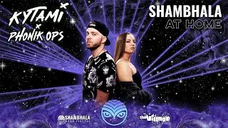 Shambhala At Home Livestream - Kytami & Phonik Ops