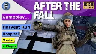 After the Fall | Hospital | Harvest Run | Master | 4 Player | UHD 4K