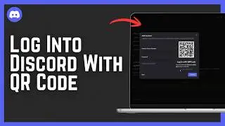 How To Log Into Discord With QR Code 2026