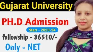 Gujarat University PH.d Admission Start , Gujarat University PH.d Admission Notification Release