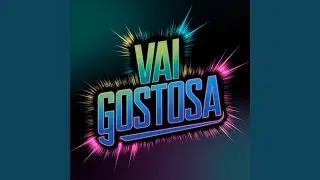 Vai Gostosa