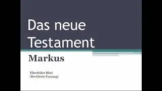 Markus Evangelium (ganzes Buch) - Elberfelder Bibel