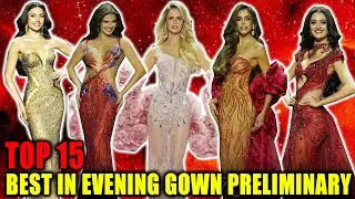 THE 15 BEST IN EVENING GOWNS FROM THE MISS UNIVERSE 2025 PRELIMINARY COMPETITION