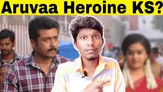 Aruvaa Heroine Update Soon l Molaga Pattasu