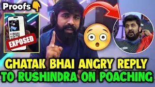 Ghatak bhai angry reply to Rushindra sinha on poaching matter 🔥 And reply on bathroom recording 🇮🇳