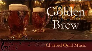 Golden Brew - Fantasy Drinking Song