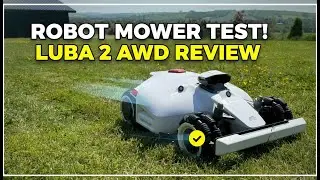 Обзор и тестирование робота-газонокосилки Luba 2 AWD: беспроводная RTK-управление + многозонное п...