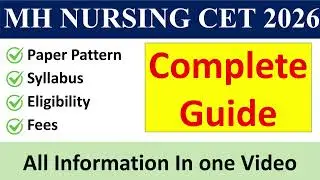MH Nursing CET 2026 Complete Exam Guide | Syllabus , Eligibility , Paper Pattern | MH CET 2026
