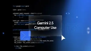 Gemini 2.5 Computer Use  Fastest Accurate Computer Use AI To Operate Your Browser